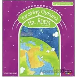 Yaratılış Öyküsü Hz. Adem Aleyhiselam - Mehmet Nalbant - Semerkand Çocuk Yayınları