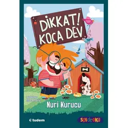 Dikkat! Koca Dev - Nuri Kurucu - Tudem Yayınları