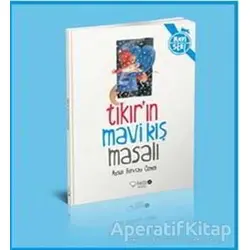 Tıkır’ın Mavi Kış Masalı - Aysun Berktay Özmen - Redhouse Kidz Yayınları