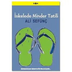 İskelede Minder Tatili - Ali Sefünç - Goa Basım Yayın