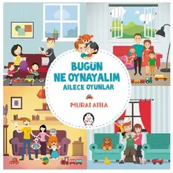 Bugün Ne Oynayalım - Murat Atila - İlgi Kültür Sanat Yayınları