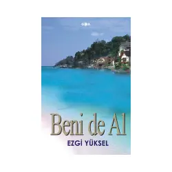 Beni De Al - Ezgi Yüksel - Goa Basım Yayın