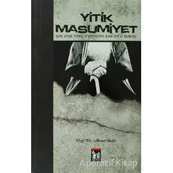 Yitik Masumiyet - Ahmet Bedir - Altın Post Yayıncılık