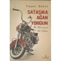 Sataşma Ağan Yorgun - Yaşar Bedri - Lore Kitap
