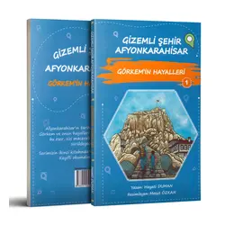 Gizemli Şehir Afyonkarahisar - Görkem’in Hayalleri -1 - Hayati Duman