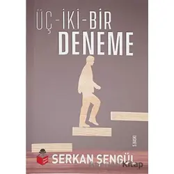 Üç İki Bir Deneme - Serkan Şengül - Başucu Yayınları