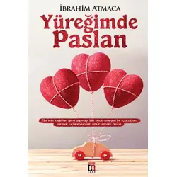 Yüreğimde Paslan - İbrahim Atmaca - Uğur Tuna Yayınları