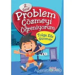 Problem Çözmeyi Öğreniyorum (2. sınıf) - Kolektif - Akademi Çocuk