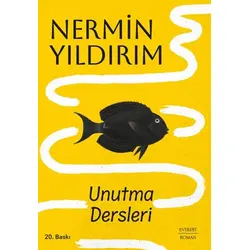 Unutma Dersleri - Nermin Yıldırım - Everest Yayınları