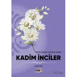 Neslihan Hoca`dan Kadim İnciler - Neslihan Şahin - Tilki Kitap