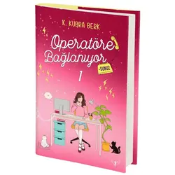 Operatöre Bağlanıyorsunuz 1 - K. Kübra Berk - Artemis Yayınları