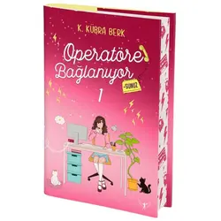 Operatöre Bağlanıyorsunuz 1 (Yan Boyamalı) - K. Kübra Berk - Artemis Yayınları
