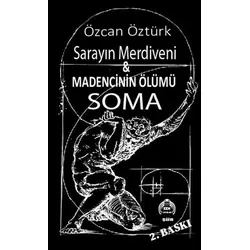 Saray Merdiveni & Madencinin Ölümü Soma - Özcan Öztürk - Kekeme Yayınları