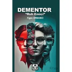 Dementor – Ruh Emici - Figen Ormancı - Alan Yayıncılık