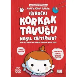 İçindeki Korkak Tavuğu Nasıl Eğitirsin? - Hatice Kübra Tongar - Aile Yayınları
