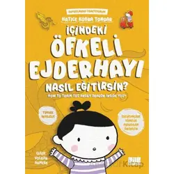 İçindeki Öfkeli Ejderhayı Nasıl Eğitirsin? - Hatice Kübra Tongar - Aile Yayınları
