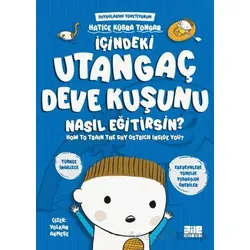 İçindeki Utangaç Deve Kuşunu Nasıl Eğitirsin? - Hatice Kübra Tongar - Aile Yayınları