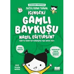 İçindeki Gamlı Baykuşu Nasıl Eğitirsin? - Hatice Kübra Tongar - Aile Yayınları