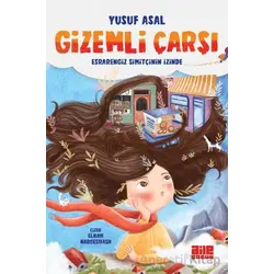 Gizemli Çarşı Esrarengiz Simitçinin İzinde - Yusuf Asal - Aile Yayınları