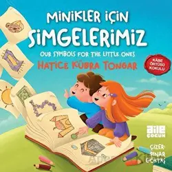 Minikler İçin Simgelerimiz - Hatice Kübra Tongar - Aile Yayınları