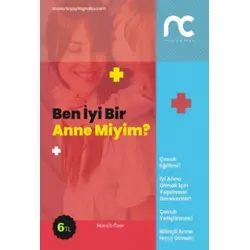 Ben İyi Bir Anne Miyim? - Necati Özer - NC Yayınları