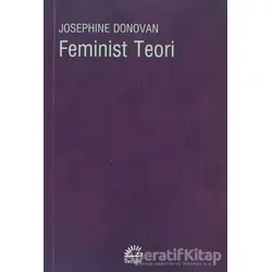 Feminist Teori - Josephine Donovan - İletişim Yayınevi