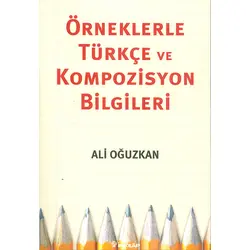 Örneklerle Türkçe Ve Kompozisyon Bilgileri İnkılap Kitabevi