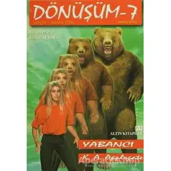 Yabancı Dönüşüm Dizisi 7 - K. A. Applegate - Altın Kitaplar