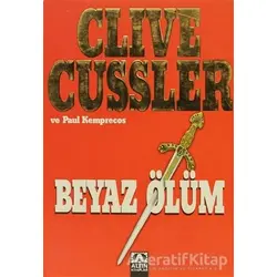 Beyaz Ölüm - Clive Cussler - Altın Kitaplar