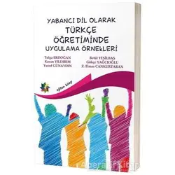Yabancı Dil Olarak Türkçe Öğretiminde Uygulama Örnekleri - Tolga Erdoğan - Eğiten Kitap