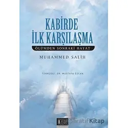 Kabirde İlk Karşılaşma - Muhammed Salih - Özgü Yayıncılık
