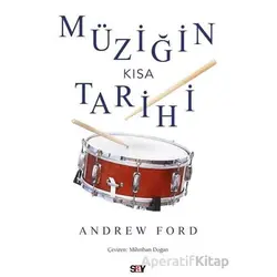 Mu¨ziğin Kısa Tarihi - Andrew Ford - Say Yayınları