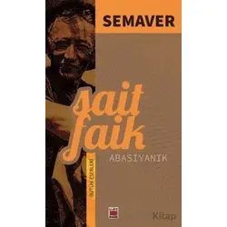 Semaver - Sait Faik Abasıyanık - Elips Kitap