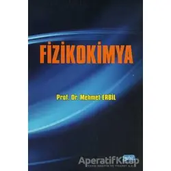 Fizikokimya - Mehmet Erbil - Nobel Akademik Yayıncılık