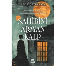 Sahibini Arayan Kalp - Safiye Çetinkaya - Hayat Yayınları