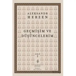 Geçmişim ve Düşüncelerim 2. Cilt - Aleksandr İ. Herzen - Yordam Edebiyat