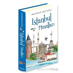 İstanbul Masalları - Muharrem Kaşıtoğlu - Özyürek Yayınları