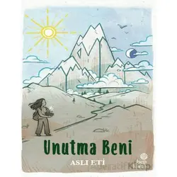 Unutma Beni - Aslı Eti - Hep Kitap