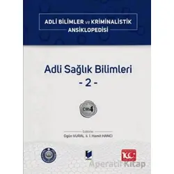Adli Sağlık Bilimleri –2– Cilt 4 - Kolektif - Adalet Yayınevi