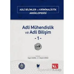 Adli Mühendislik ve Adli Bilişim –1– Cilt 9 - Kolektif - Adalet Yayınevi