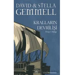 Kralların Devrilişi / Troya 3. Kitap - Stella Gemmell - İthaki Yayınları