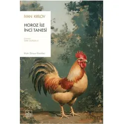 Horoz ile İnci Tanesi - İvan Krilov - İthaki Yayınları