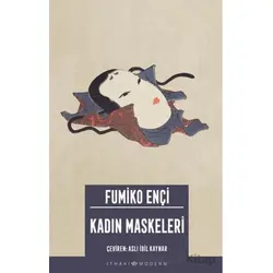 Kadın Maskeleri - Fumiko Ençi - İthaki Yayınları