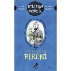 Bilimin Öncüleri- Bilimsel Gözlemin Öncüsü: Bîrûnî - Naz N. Varlı - Erdem Çocuk