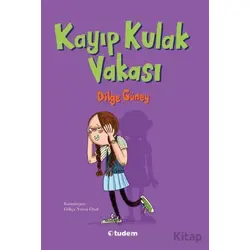 Kayıp Kulak Vakası - Dilge Güney - Tudem Yayınları
