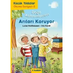 Doğa Kahramanları Arıları Koruyor - Luise Holthausen - Tudem Yayınları