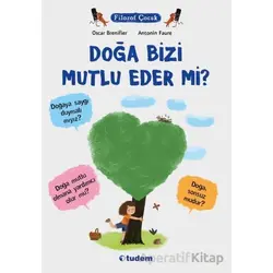 Doğa Bizi Mutlu Eder mi? - Oscar Brenifier - Tudem Yayınları