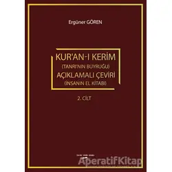 Kuran-ı Kerim (Tanrının Buyruğu) Açıklamalı Çeviri (İnsanın El Kitabı) 2. Cilt