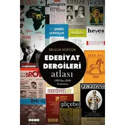 Edebiyat Dergileri Atlası - Selçuk Küpçük - Hece Yayınları