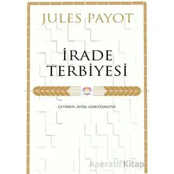 İrade Terbiyesi - Jules Payot - Nilüfer Yayınları